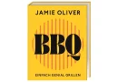 Jamie Oliver zeigt neue Perspektiven fürs Grillen: „BBQ. Einfach genial grillen“